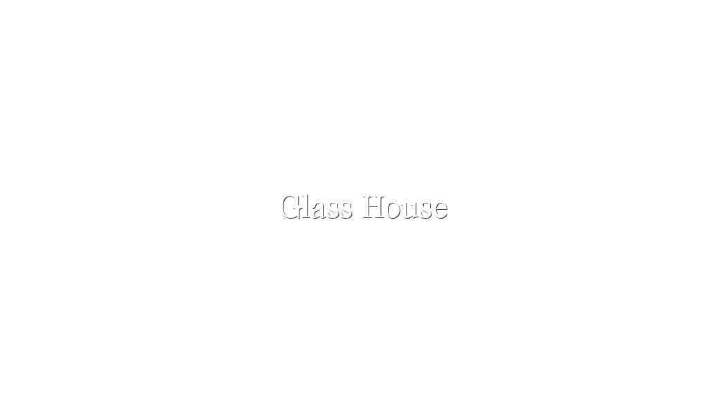 グラスハウス